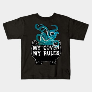 My Coven My Rules Kids T-Shirt